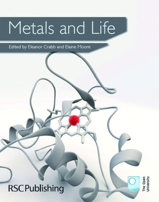 Metals and Life by Crabb, Eleanor
