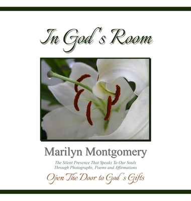 In God's Room: Open the Door to God's Gifts by Montgomery, Marilyn