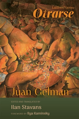 Otrarse: Ladino Poems by Gelman, Juan