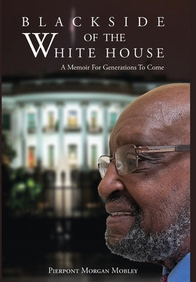 Black Side of the White House by Mobley