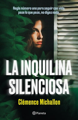 La Inquilina Silenciosa / The Quiet Tenant: A Novel by Michallon, Cl?mence