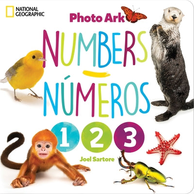 National Geographic Photo Ark Numbers / Números: Board Book: Bilingual English-Spanish by Sartore, Joel