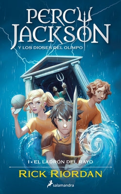 Percy Jackson: El Ladrón del Rayo / The Lightning Thief: Percy Jackson and the O Lympians by Riordan, Rick