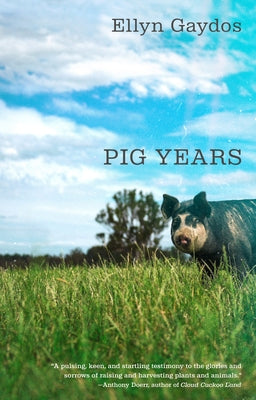 Pig Years by Gaydos, Ellyn