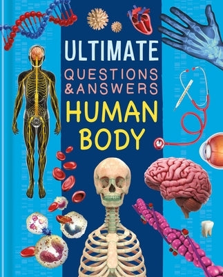 Ultimate Questions & Answers Human Body: Photographic Fact Book by Igloobooks