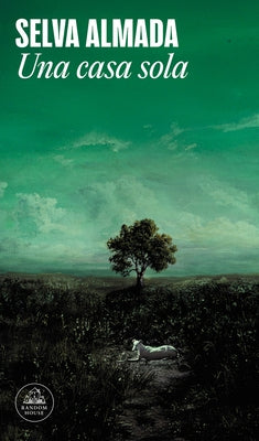 Una Casa Sola / A Lonely House by Almada, Selva