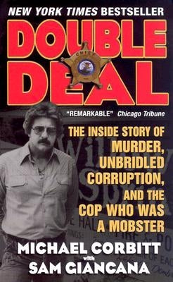 Double Deal: The Inside Story of Murder, Unbridled Corruption, and the Cop Who Was a Mobster by Giancana, Sam