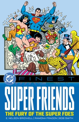DC Finest: Super Friends: The Fury of the Super Foes by Various