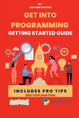 Getting Into Programming-1: Programming guide by Mayank'kasana