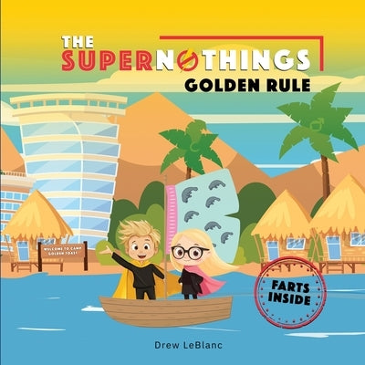 The Supernothings Golden Rule by LeBlanc, Drew