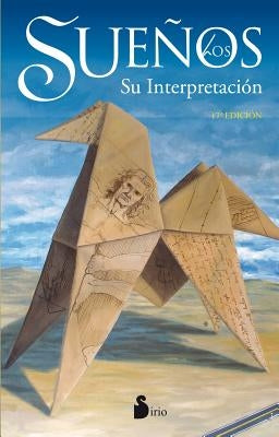Los Suenos: Su Interpretacion by Editorial Sirio