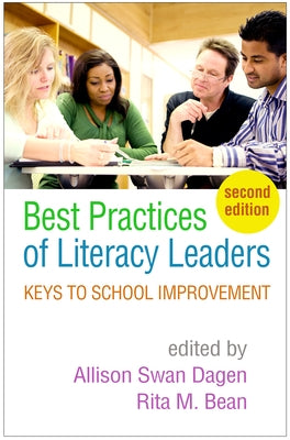 Best Practices of Literacy Leaders: Keys to School Improvement by Swan Dagen, Allison