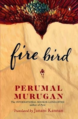 Fire Bird by Murugan, Perumal