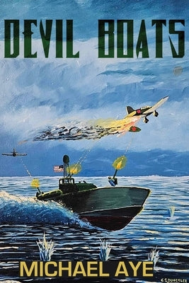 Devil Boats by Aye, Michael