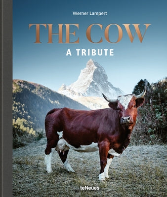 The Cow: A Tribute by Lampert, Werner