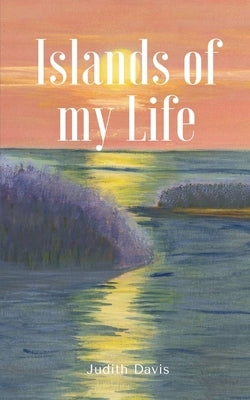 Islands of my Life by Davis, Judith