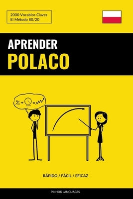 Aprender Polaco - Rápido / Fácil / Eficaz: 2000 Vocablos Claves by Languages, Pinhok