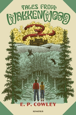 Tales from Wakken Wood by Cowley, E. P.