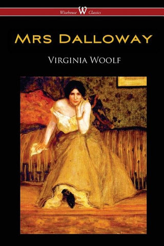 Mrs Dalloway (Wisehouse Classics Edition) by Woolf, Virginia