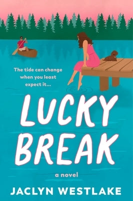 Lucky Break by Westlake, Jaclyn