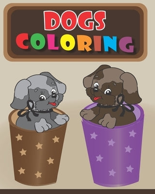 Dogs Coloring: Different kinds of Dogs Coloring book for kids ages 4-8, Size at 8 x 10 in (20.32 x 25.4 cm) 42 Pages by A, Ramesh