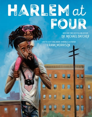 Harlem at Four by Datcher, Michael