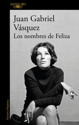 Los Nombres de Feliza / Feliza's Names by VÃ squez, Juan Gabriel