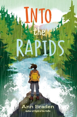 Into the Rapids by Braden, Ann