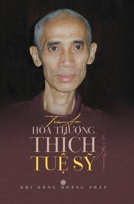 K&#7927; y&#7871;u tri ân Hòa th&#432;&#7907;ng Thích Tu&#7879; S&#7929; by Nhi&#7873;u T&#225;c Gi&#7843;