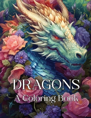 Dragons: A Coloring Book by Drake, Valken