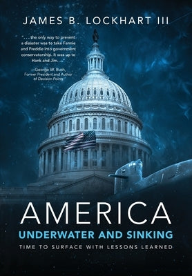 America: Underwater and Sinking by Lockhart, James B., III
