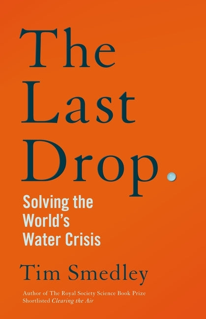 The Last Drop by Smedley, Tim