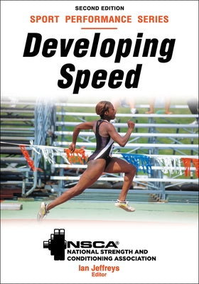 Developing Speed by Nsca -National Strength & Conditioning A