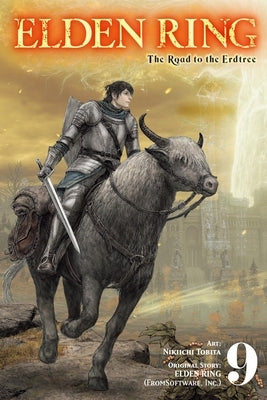 Elden Ring: The Road to the Erdtree, Vol. 9 by Tobita, Nikiichi