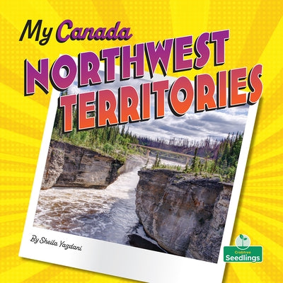Northwest Territories by Yazdani, Sheila