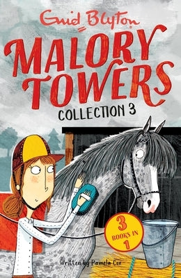 Malory Towers Collection 3: Books 7-9 by Blyton, Enid