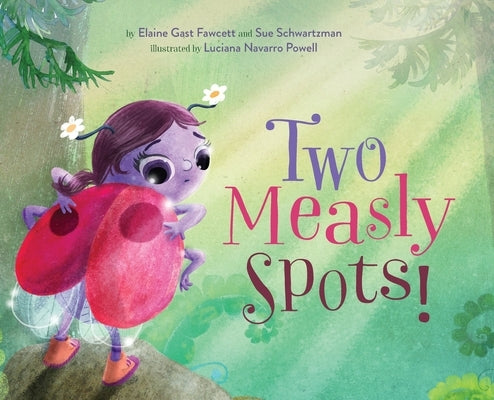 Two Measly Spots! by Gast Fawcett, Elaine