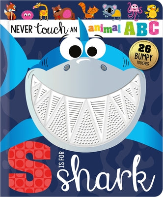 Never Touch an Animal Abc: S Is for Shark by Fewery, Alice