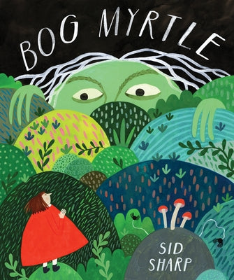 Bog Myrtle by Sharp, Sid