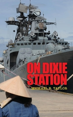 On Dixie Station by Taylor, Michael R.