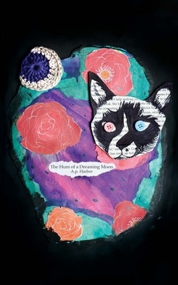 The Hum of a Dreaming Moon by Harbor, A. P.
