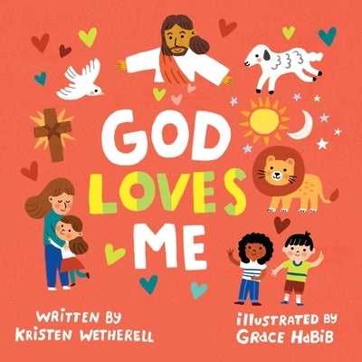 God Loves Me by Wetherell, Kristen