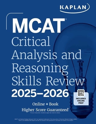MCAT Critical Analysis and Reasoning Skills Review 2025-2026: Online + Book by Kaplan Test Prep
