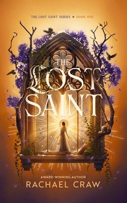 The Lost Saint by Craw, Rachael