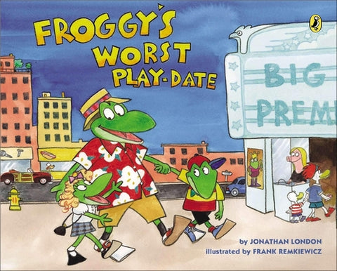 Froggy's Worst Playdate by London, Jonathan