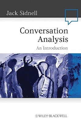 Conversation Analysis by Sidnell, Jack