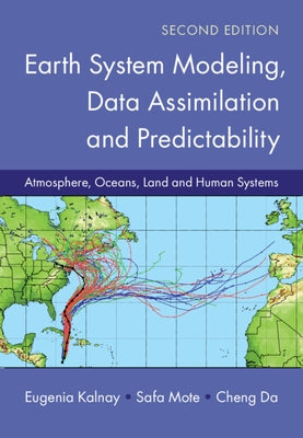 Earth System Modeling, Data Assimilation and Predictability by Mote, Safa