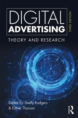 Digital Advertising: Theory and Research by Rodgers, Shelly