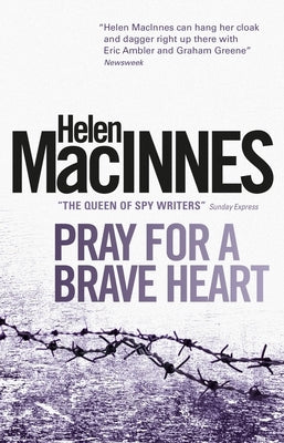 Pray for a Brave Heart by MacInnes, Helen