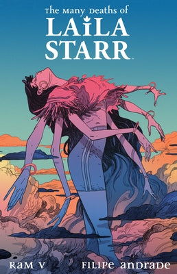 The Many Deaths of Laila Starr Deluxe Edition by V, Ram